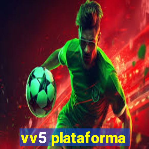 vv5 plataforma